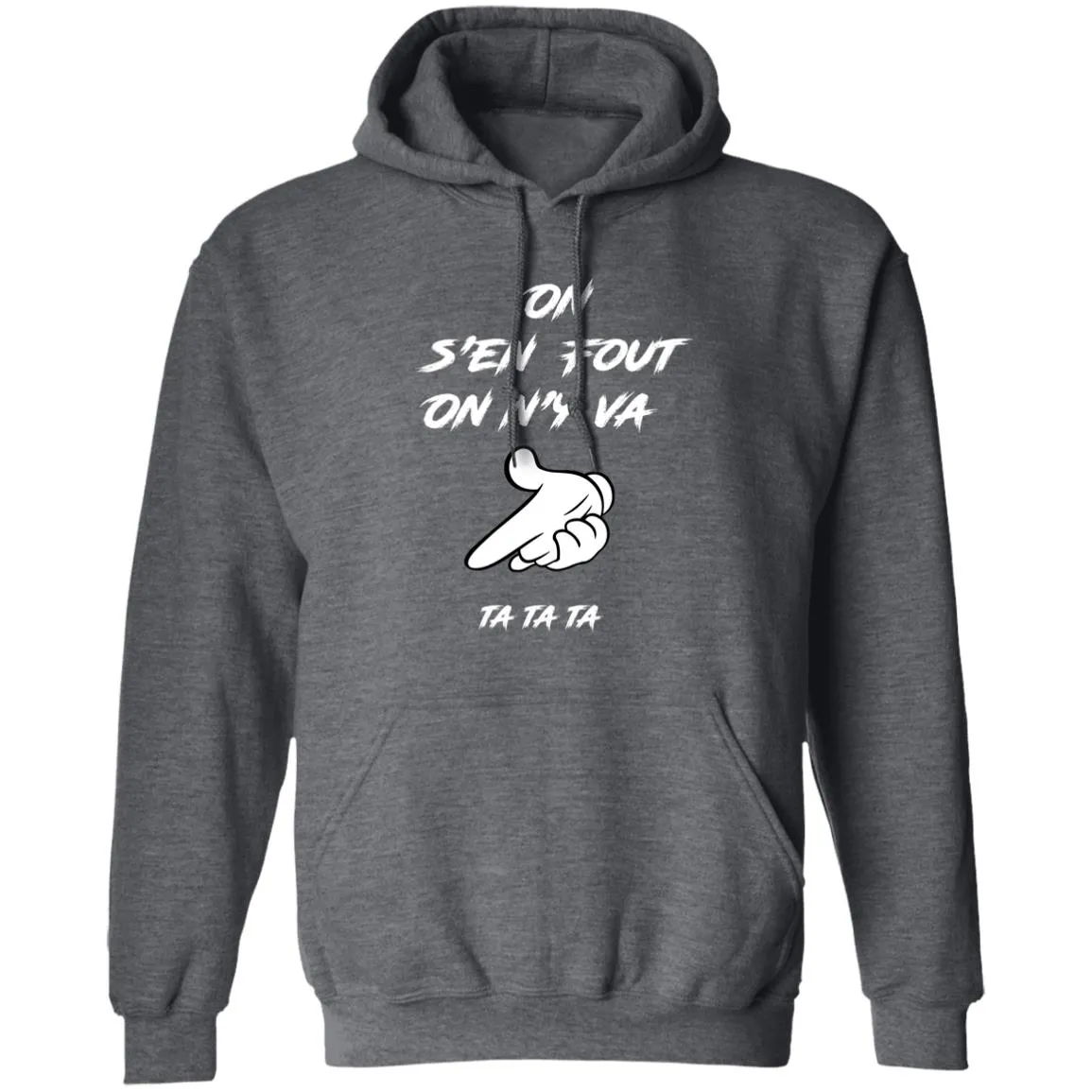 On s'en fout UNISEX Hoodie