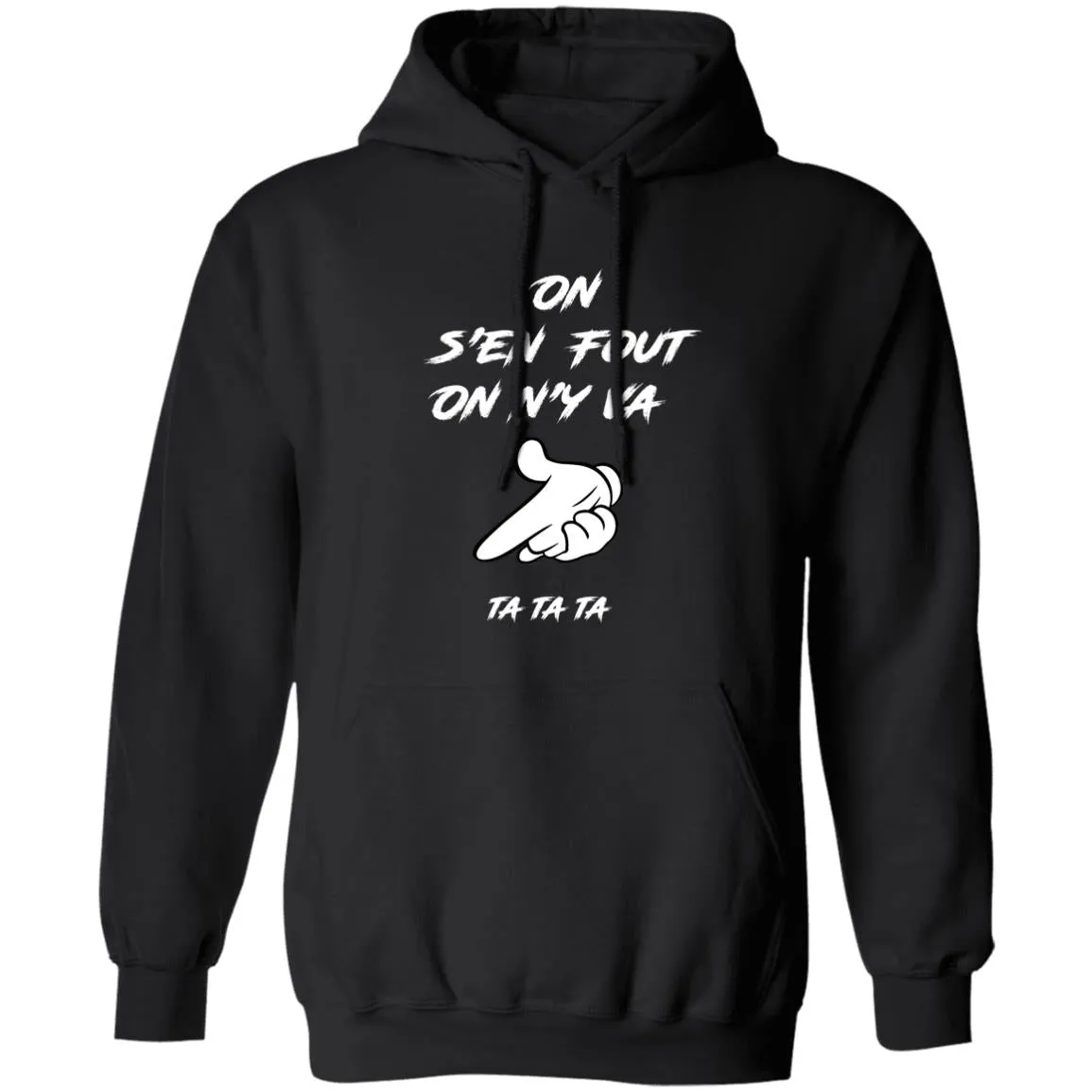 On s'en fout UNISEX Hoodie