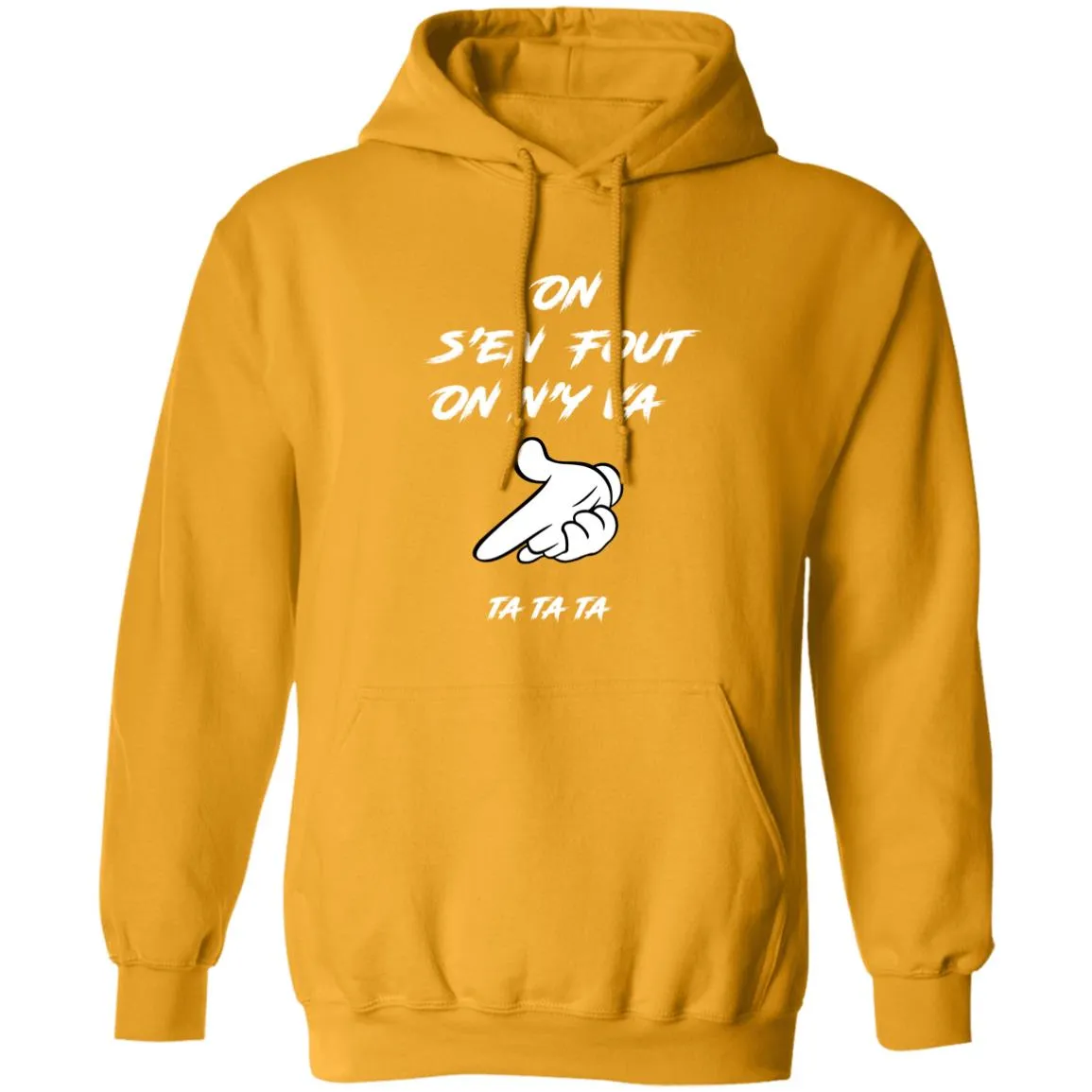 On s'en fout UNISEX Hoodie